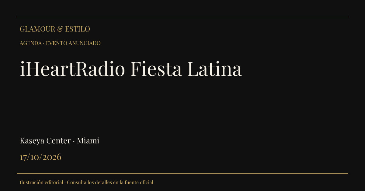 Portada editorial: iHeartRadio Fiesta Latina